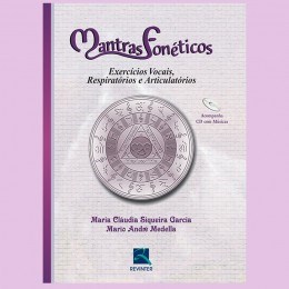 Livro Mantras Foneticos: Exercicios Vocais, Respiratorios e Articulatorios - Garcia/medella