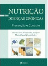 Livro Nutrição em Doenças Crônicas: Prevenção e Controle - Sampaio - Atheneu