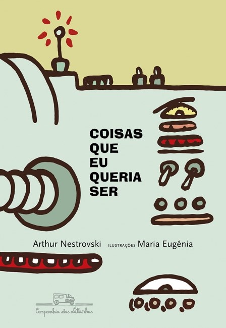 Livro Coisas Que Eu Queria ser - Nestrovski