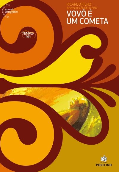 Livro Vovô é Um Cometa - Ricardo Filho - Positivo