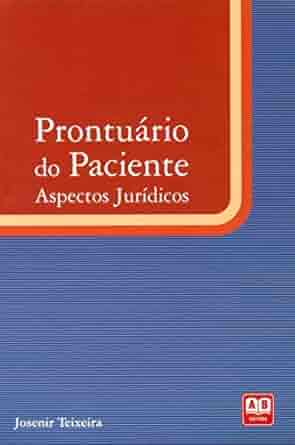 Livro Prontuario do Paciente: Aspectos Jurídicos  Teixeira