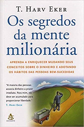 Livro Segredos da Mente Milionária - Eker - Sextante