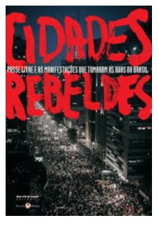 Livro Cidades Rebeldes - Passe Livre e as Manifestacoes Que Tomaram as Ruas do br - Harvey/maricato