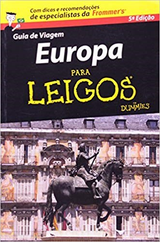 Livro Guia de Viagem Europa Para Leigos  - Koilias