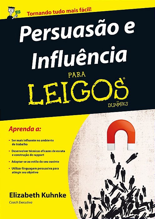 Livro Persuasao e Influencia para Leigos - Kuhnke