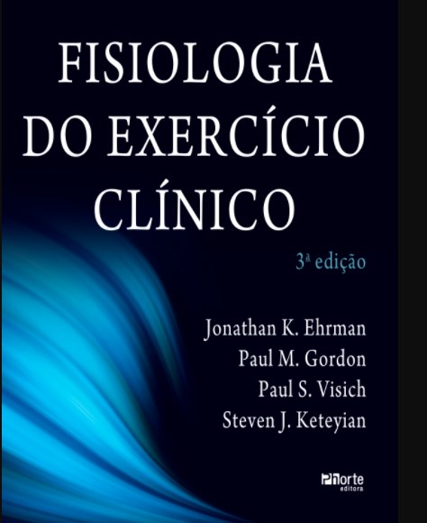 Livro Fisiologia do Exercicio Clinico - Ehrman/gordon/visich