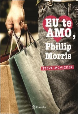 Livro Eu Te Amo, Phillip Morris - McVicker - Planeta
