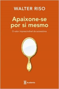 Livro Apaixone-se Por si Mesmo - Riso - Planeta