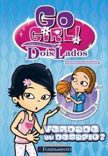 Livro Go Girl Toda Historia Tem Dois Lados - Verdade Ou Desafio - Badger