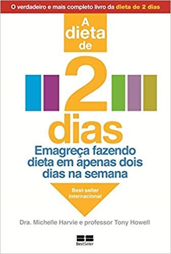 Livro Verdadeira Dieta de 2 Dias, a - Emagreca Fazendo Dieta em Apenas Dois Dias - Harvie / Howell