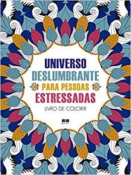 Livro Universo Deslumbrante para Pessoas Estressadas -  de Colorir - Bjezancevic - Best Seller