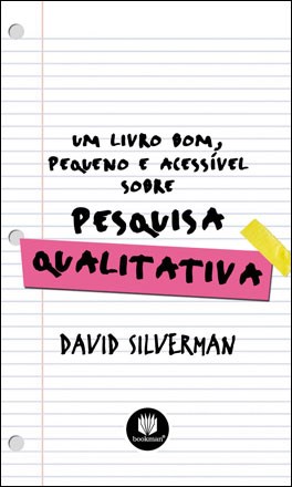 Livro Bom, Pequeno e Acessivel sobre Pesquisa Qualitativa, Um - Silverman