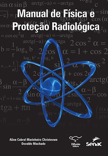 Livro Manual de Fisica e Protecao Radiologica - Christovam/machado