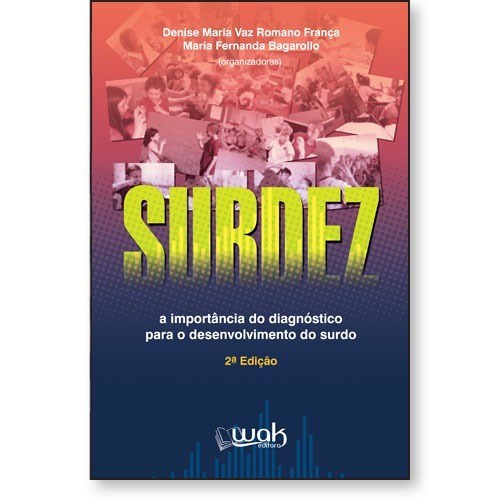 Livro Surdez: a Importancia do Diagnostico para o Desenvolvimento do Surdo - Franca/bagarollo