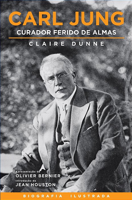 Livro Carl Jung Curador Ferido de Almas  Dunne
