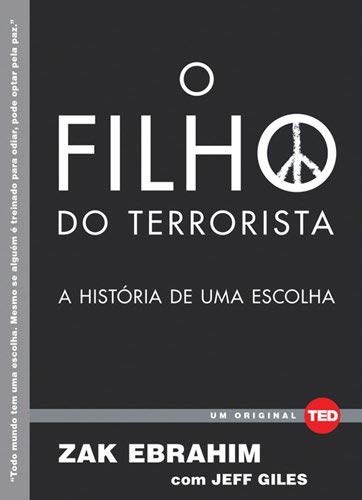 Livro Filho do Terrorista, o :a Historia de Uma Escolha - Ebrahim/giles