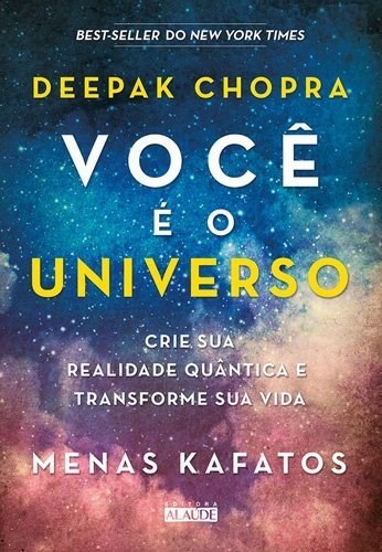 Livro Você é o Universo: Crie Sua Realidade Quantica e Transforme Sua Vida - Chopra