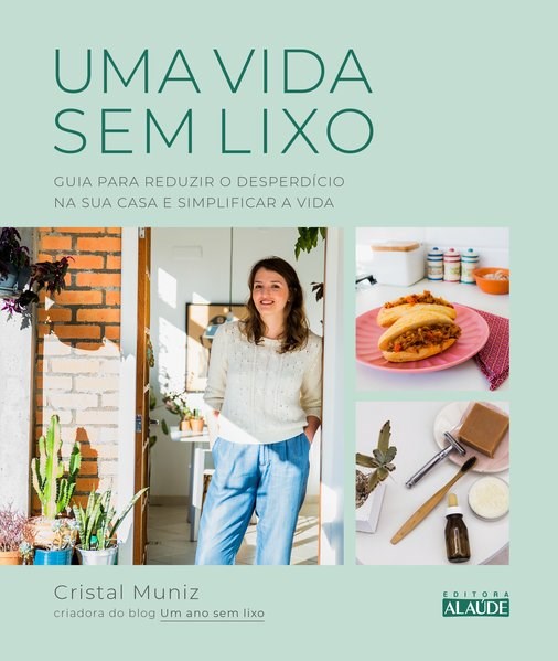 Livro Vida sem Lixo, Uma - Guia para Reduzir o Desperdicio Na Sua Casa e Simplifi - Muniz