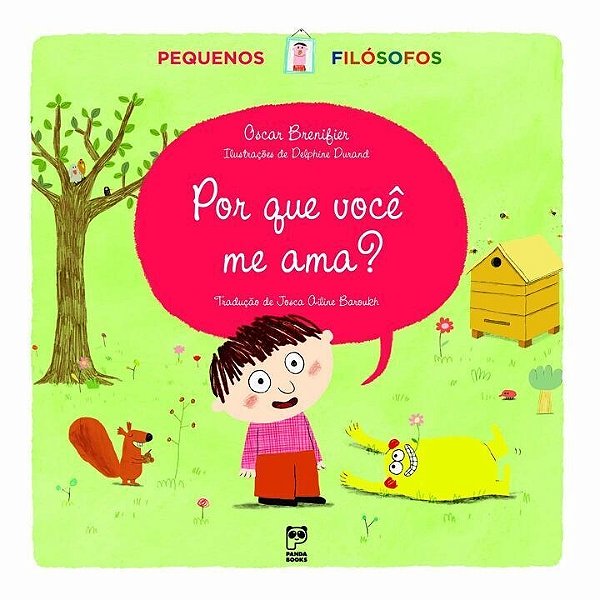 Livro Por Que Voce Me Ama  - Col. Pequenos Filosofos - Brenifier