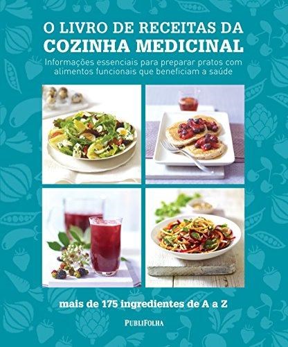 Livro de Receitas da Cozinha Medicinal - Vilinac - Publifolha