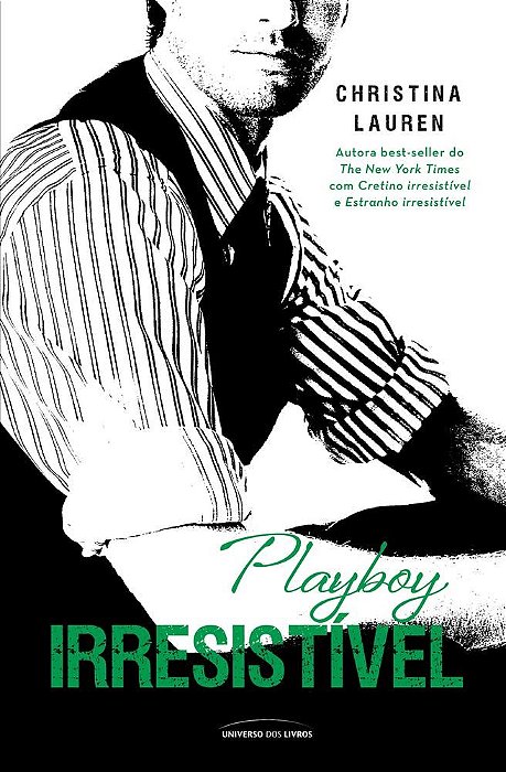 Playboy Irresistível - Lauren - Universo dos Livros