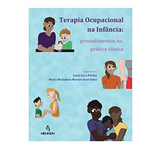 Livro Terapia Ocupacional na Infância - Pfeifer - Memnon