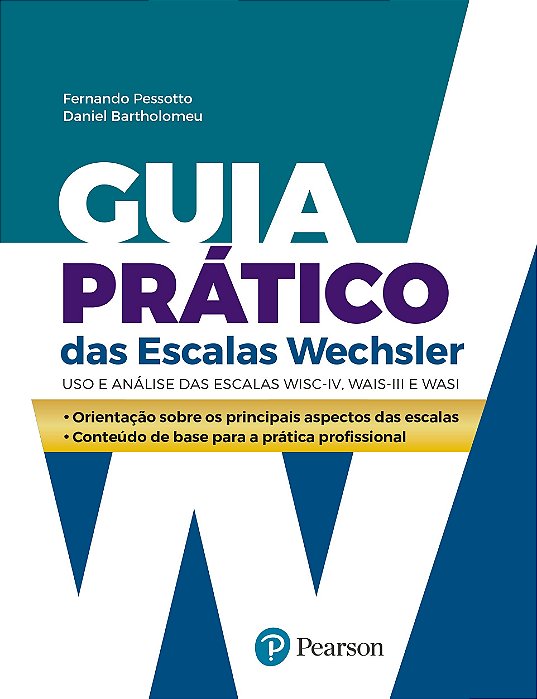 Livro Guia Prático das Escalas Wechsler - Pessotto - Pearson