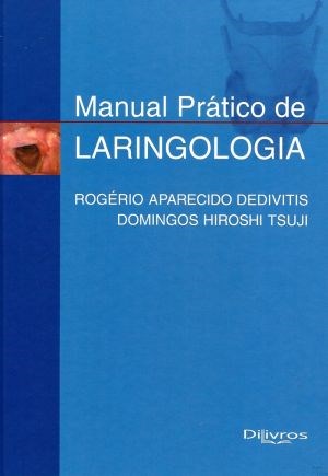 Livro Manual Prático de Laringologia Dedivitis