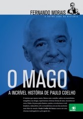 Livro Mago, o - a Incrivel Historia de Paulo Coelho - Moraes