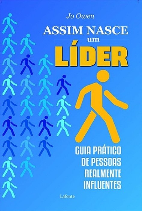 Livro Assim Nasce Um Lider - Guia Pratico de Pessoas Realmente Influentes - Owen