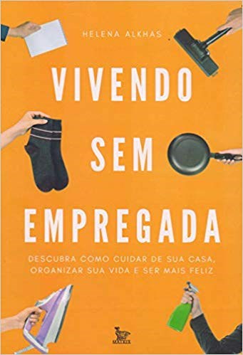 Livro Vivendo sem empregada - Alkhas