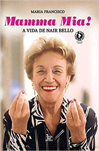 Livro Mamma Mia: a Vida de Nair Bello - Francisco