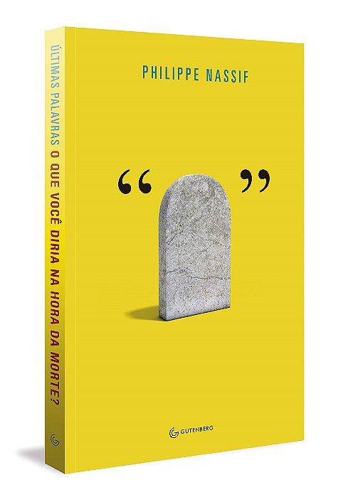 Livro Ultimas Palavras - o Que Voce Diria Na Hora da Morte - Nassif