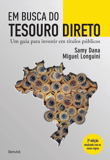 Livro Em Busca do Tesouro Direto - Um Guia para Investir em Titulos Publicos - Dana/longuini