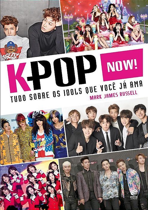 Livro K-Pop Now - Astral Cultural