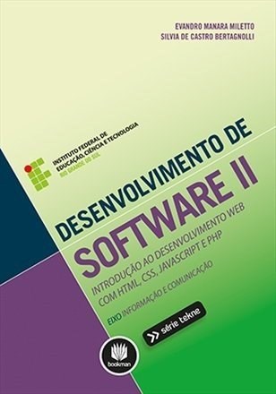 Livro Desenvolvimento de Software Ii - Introducao ao Desenvolvimento Web com Html - Miletto /bertagnoll