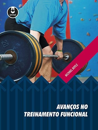 Livro Avanços No Treinamento Funcional - Boyle - Artmed