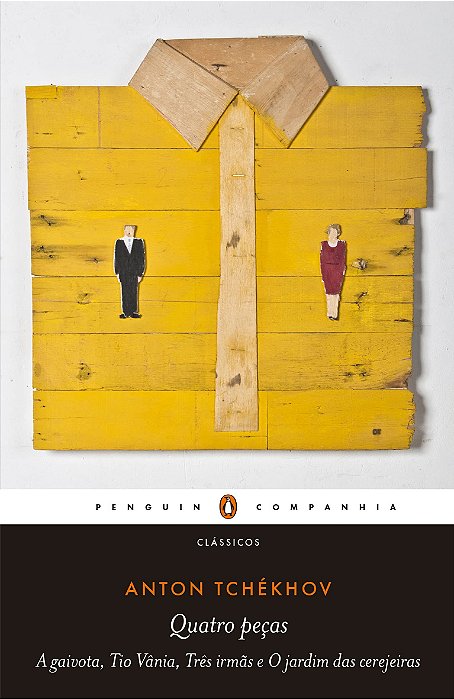 Livro Quatro Pecas: a Gaivota, Tio Vania, Tres Irmas e o Jardim das Cerejeiras - Tchekhov