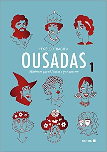 Livro Ousadas - Mulheres Que so Fazem o Que Querem - Vol. 1 - Bagieu