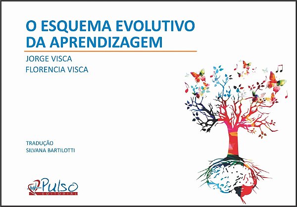 Livro O Esquema Evolutivo da Aprendizagem - Visca - Pulso