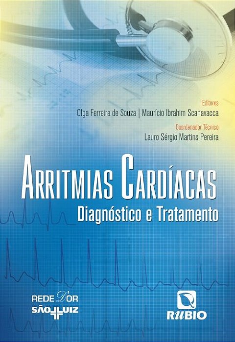 Livro Arritmias Cardíacas: Diagnóstico e Tratamento - Souza