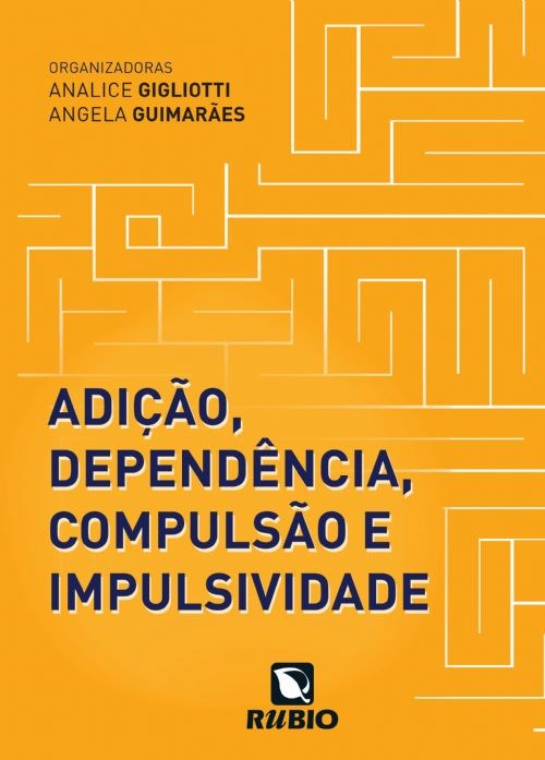 Livro Adição, Dependência, Compulsão e Impulsividade