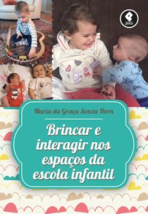 Livro Brincar e Interagir Nos Espacos da Escola Infantil - Horn