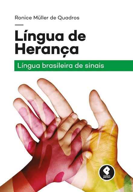Livro Lingua de Heranca - Lingua Brasileira de Sinais - Quadros