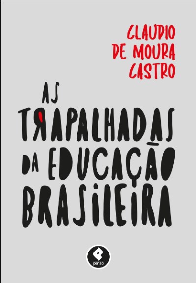Livro Trapalhadas da Educacao Brasileira, as - Castro