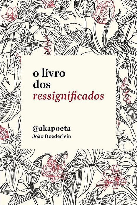 Livro dos Ressignificados - Akapoeta - Paralela