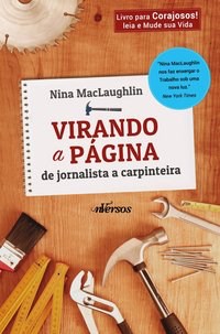 Livro Virando a Pagina de Jornalista a Carpinteira - Maclaughlin