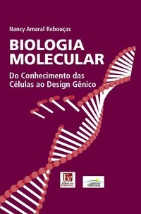 Livro Biologia Molecular - Rebouças - Editores