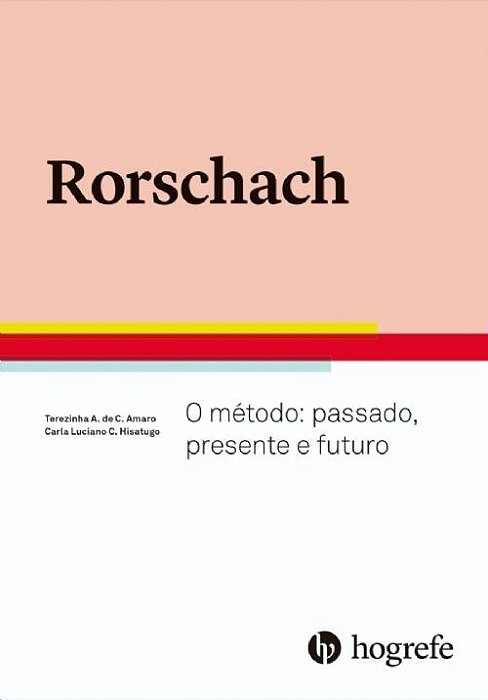 Livro Rorschach - o Método: Passado, Presente e Futuro - Amaro/hisatugo