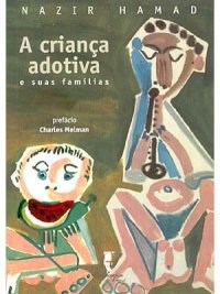 Livro A Criança Adotiva e Suas Famílias  Hamad